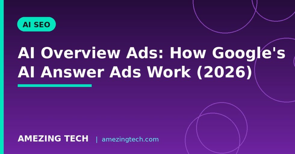 AI Overview Ads: How Google's AI Answer Ads Work (2026)