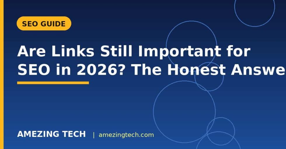 Are Links Still Important for SEO in 2026? The Honest Answer Are Links Still Important for SEO in 2026? The Honest Answer