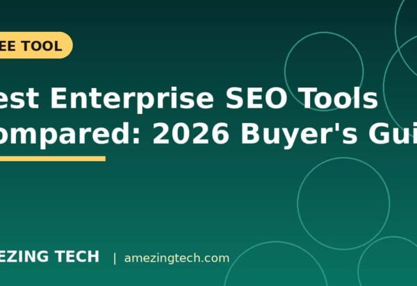 Best Enterprise SEO Tools Compared: 2026 Buyer's Guide