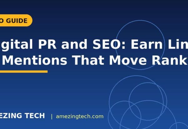Digital PR and SEO: Earn Links & Mentions That Move Rankings