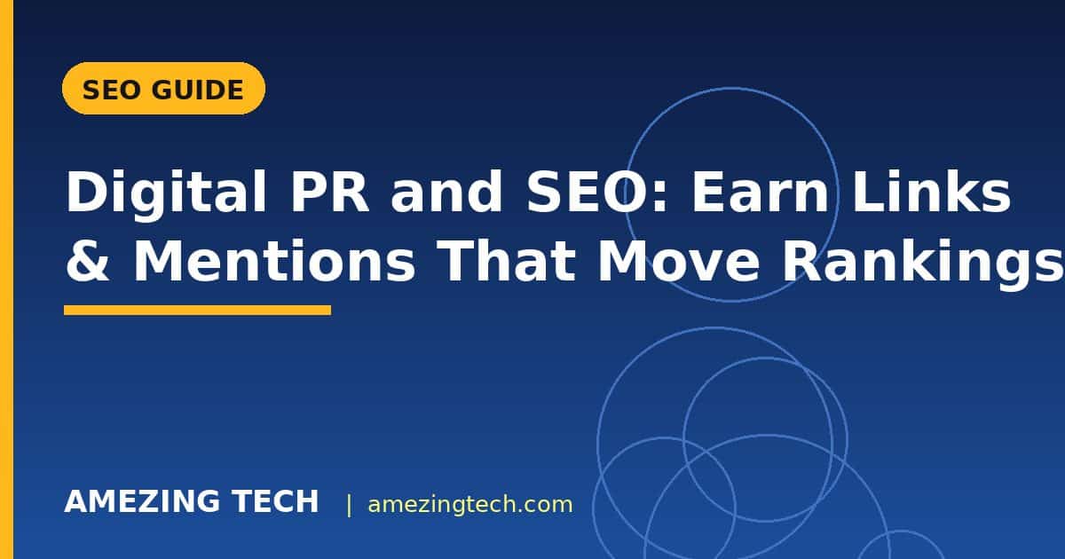 Digital PR and SEO: Earn Links & Mentions That Move Rankings
