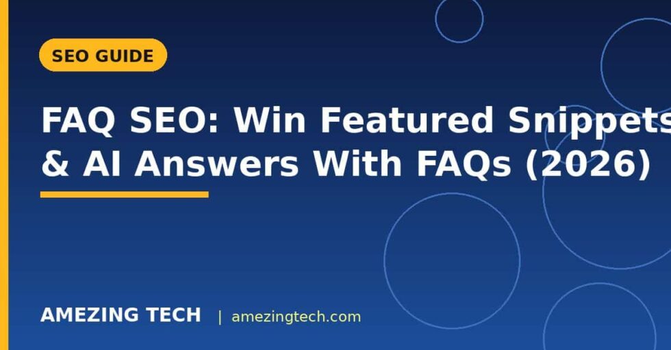 FAQ SEO: Win Featured Snippets & AI Answers With FAQs (2026) FAQ SEO: Win Featured Snippets & AI Answers With FAQs (2026)