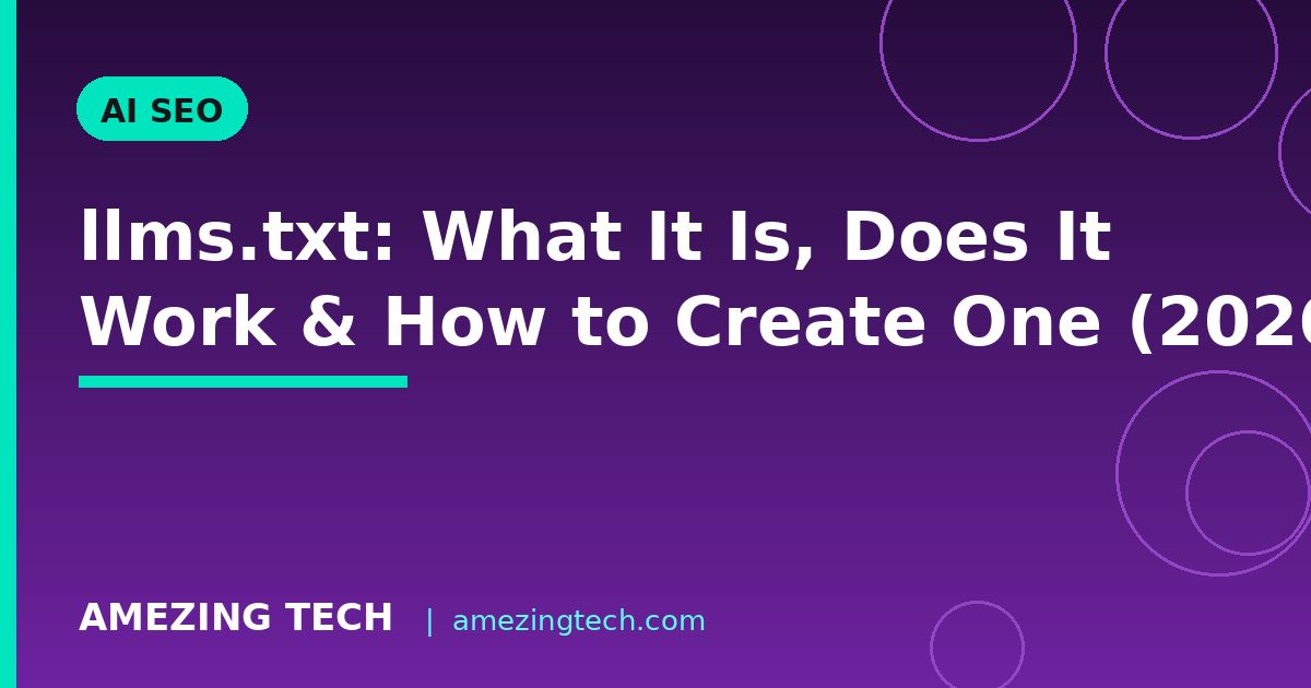 llms.txt: What It Is, Does It Work & How to Create One (2026)