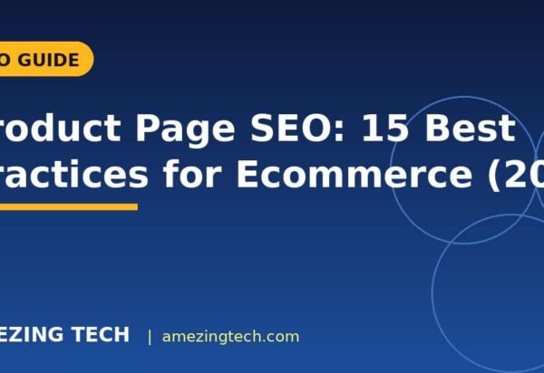 Product Page SEO: 15 Best Practices for Ecommerce (2026) Product Page SEO: 15 Best Practices for Ecommerce (2026)