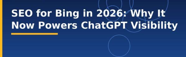 SEO for Bing in 2026: Why It Now Powers ChatGPT Visibility