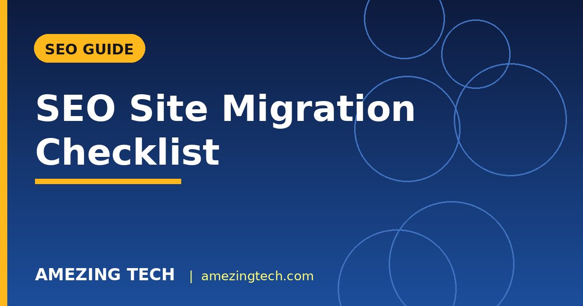 SEO Site Migration Checklist: 21 Steps to Keep Your Rankings (2026)