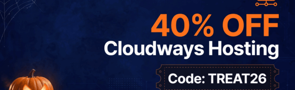 Cloudways Halloween Deal 2026 — 40% off with code TREAT26